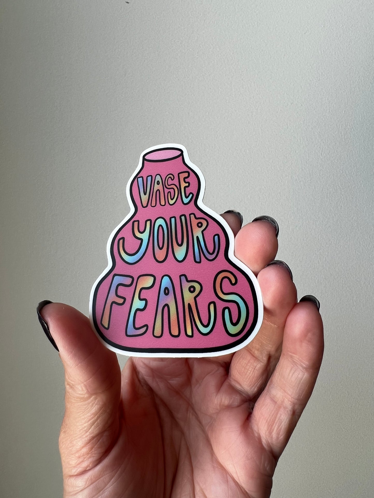 Vase Your Fears Sticker