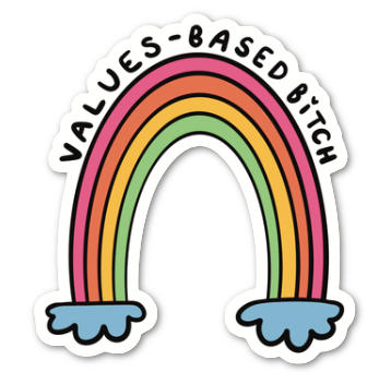 Values-Based B!tch Rainbow Sticker